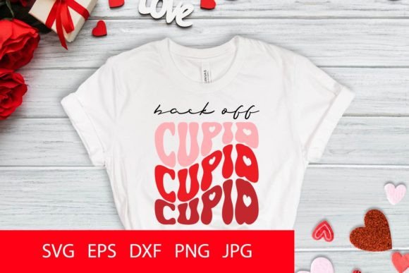 Back Off Cupid SVG for Graphics and Crafts