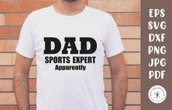 Dad Sports Expert Apparently SVG for Crafts and Graphics