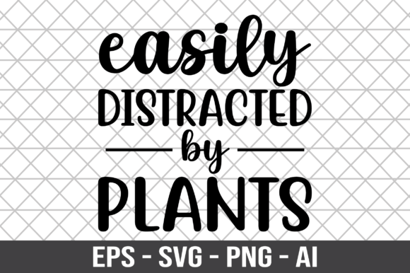 Easily Distracted by Plants SVG – A Versatile Graphic for Crafts and Content