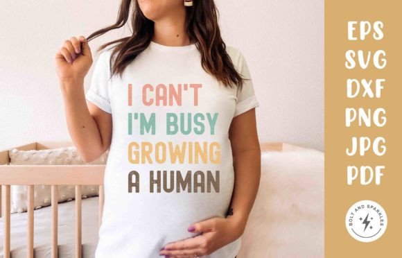Graphic for Growth: I Can’t I’m Busy Growing a Human, SVG