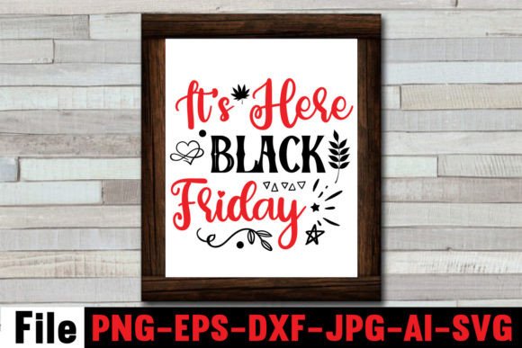 It's Here Black Friday SVG Cut File for Crafts and Graphics