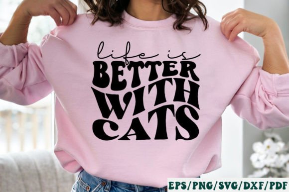 Life is Better with Cats Retro Graphics for Crafts