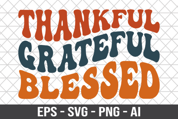 Thankful Grateful Blessed Retro SVG for Crafts and Graphics