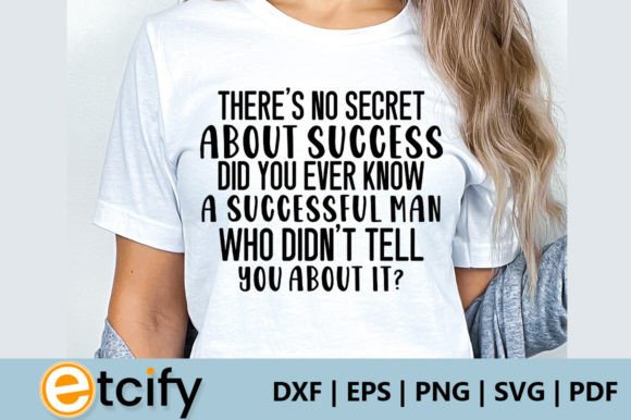 There's No Secret About Success - Funny Work SVG for Crafts