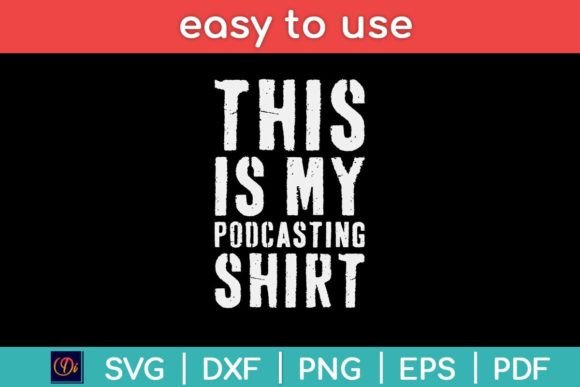 This is My Podcasting Shirt Funny Graphics for Crafts